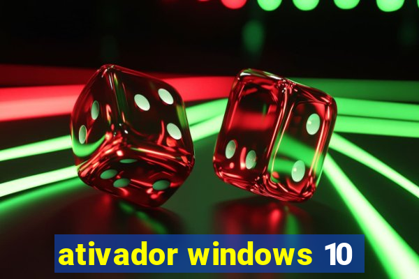 ativador windows 10